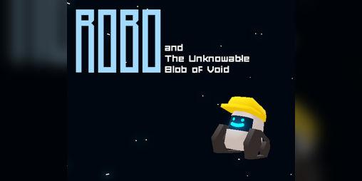 Cover image for Robo and The Unknowable Blob of Void