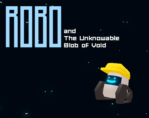 Cover image for Robo and The Unknowable Blob of Void