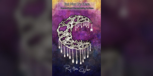Cover image for But Not Up Here (Poems About Remembering In Neon)