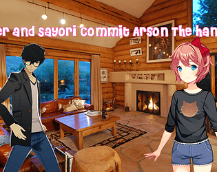 Joker and Sayori Commit Arson: The Hangout