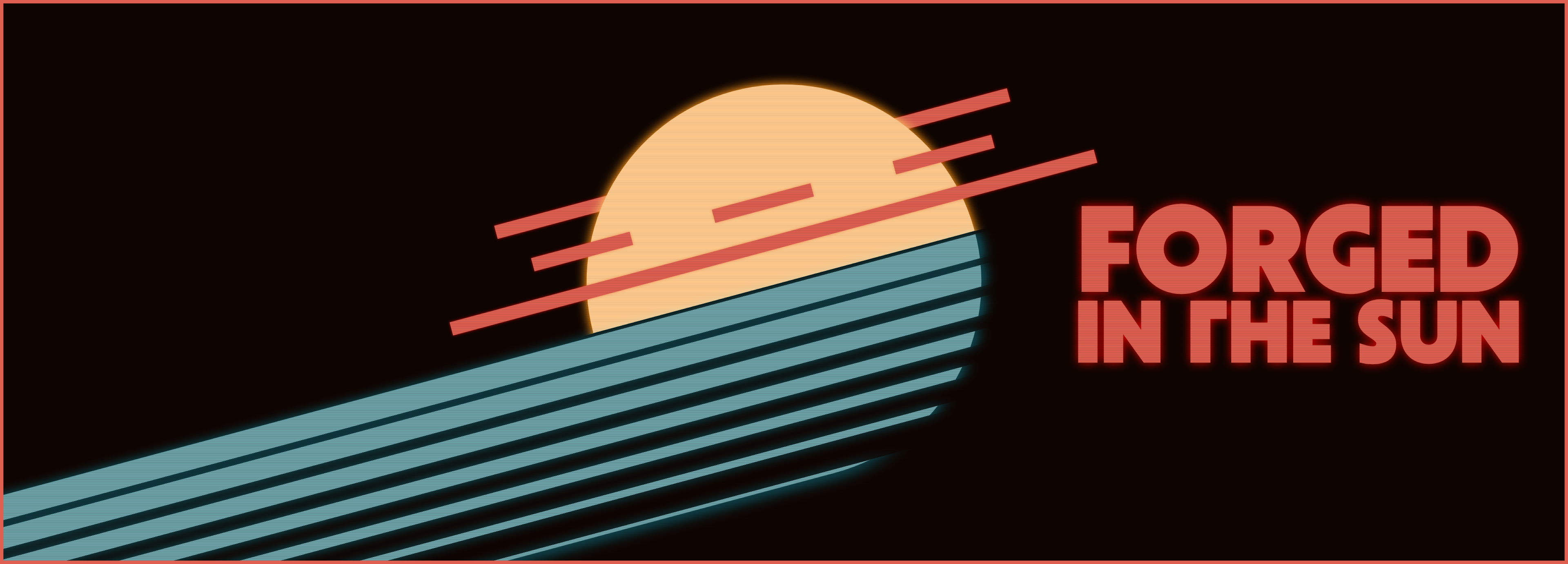 FORGED IN THE SUN