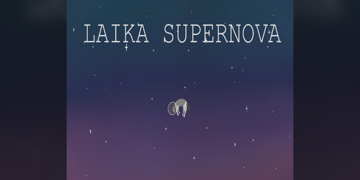 Cover image for LAIKA SUPERNOVA
