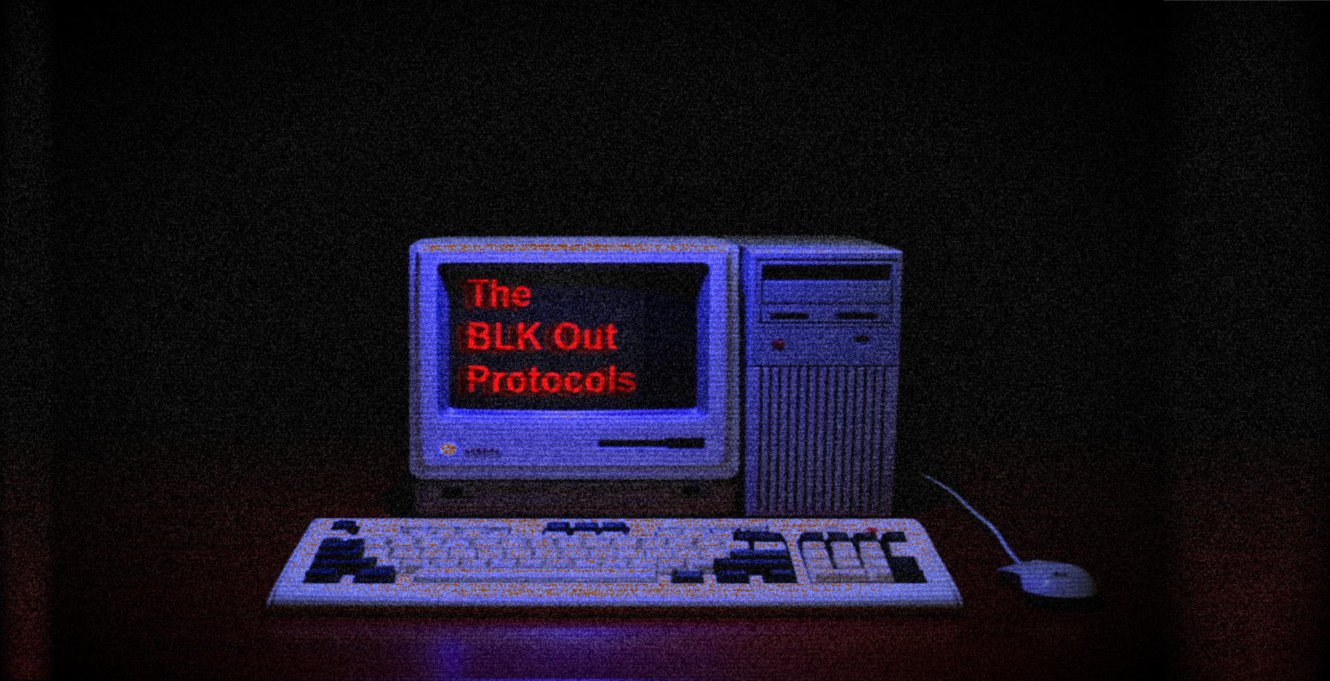 The BLK Out Protocols