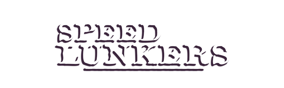SPEEDLUNKERS