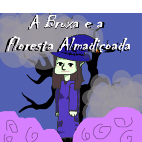 Cover image for A Bruxa e a Floresta Almadiçoada