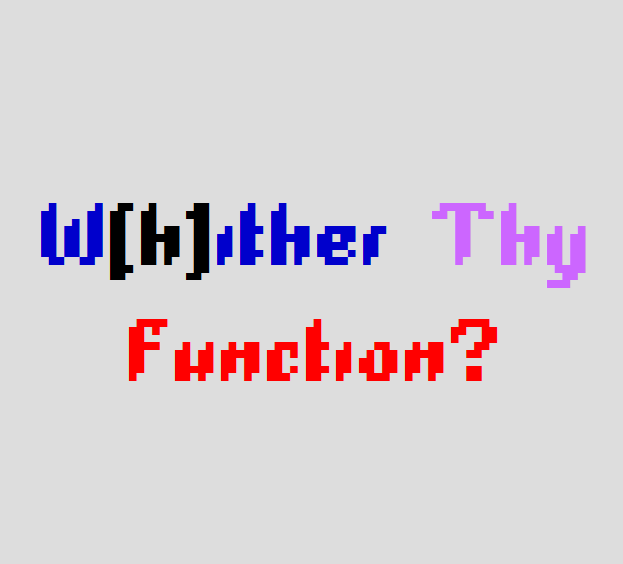 Portada de W[h]ither Thy Function?