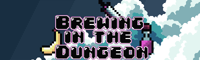 Brewing in the Dungeon