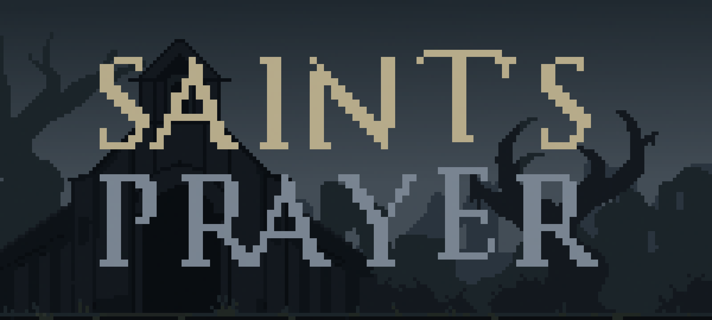 Saint's Prayer