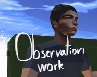 Observation work