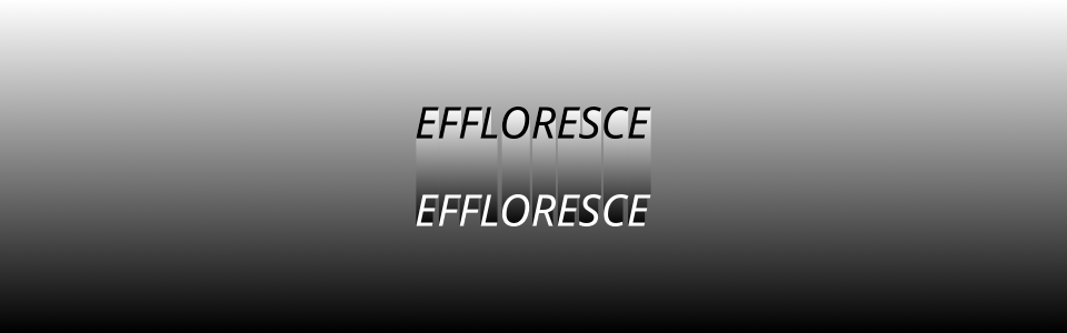 Effloresce