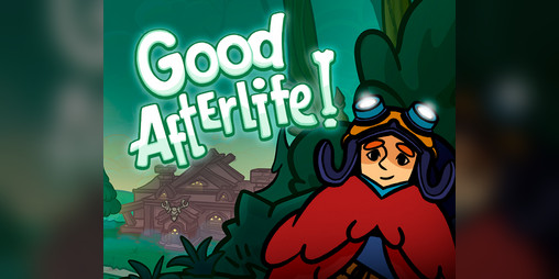 Cover image for Good Afterlife!