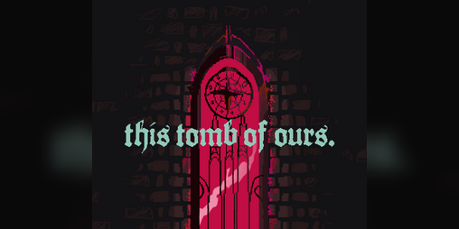 Cover image for This Tomb of Ours