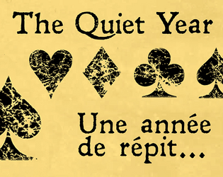 Une année de répit   - [VF de The Quiet Year] Une année de tranquillité relative pour réapprendre à travailler ensemble. 