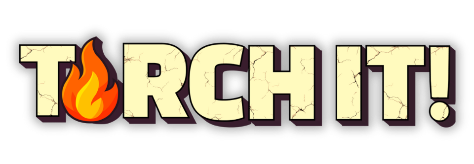 Torch It!
