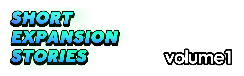 Short Expansion Stories - Vol01 (FREE)