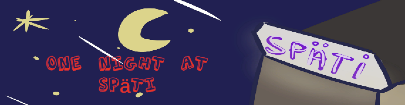 One Night at Späti