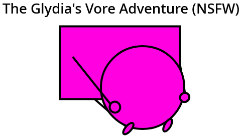 The Glydia's Vore Adventure (NSFW)