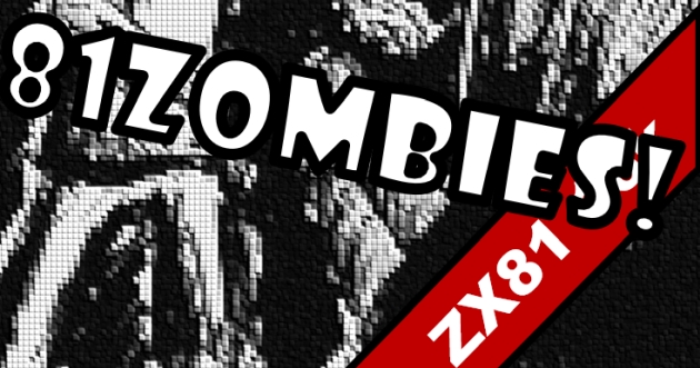 81Zombies - ZX81