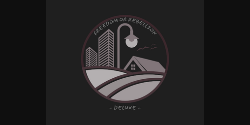 Cover image for Freedom or Rebellion Deluxe