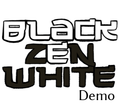 Black Zen White Demo