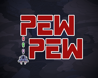 Pew Pew!