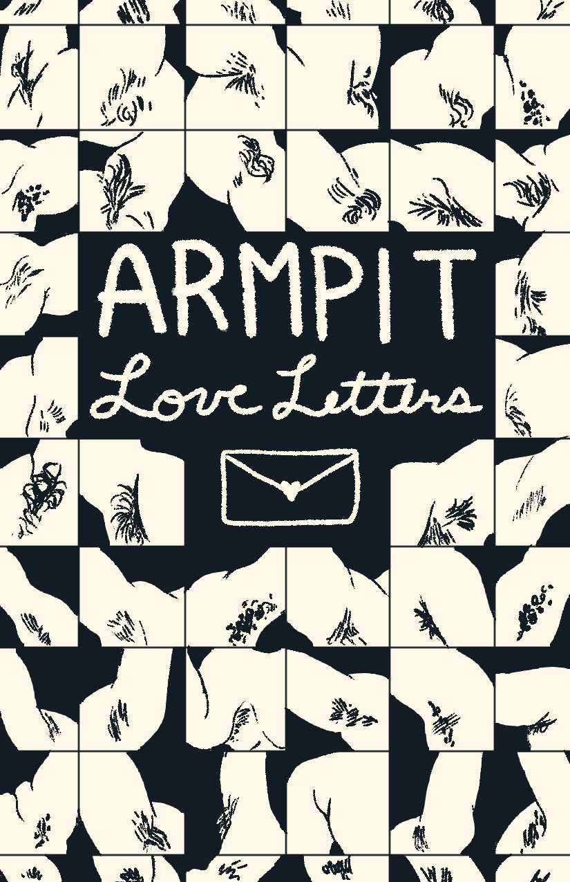 Cover image for Armpit Love Letters