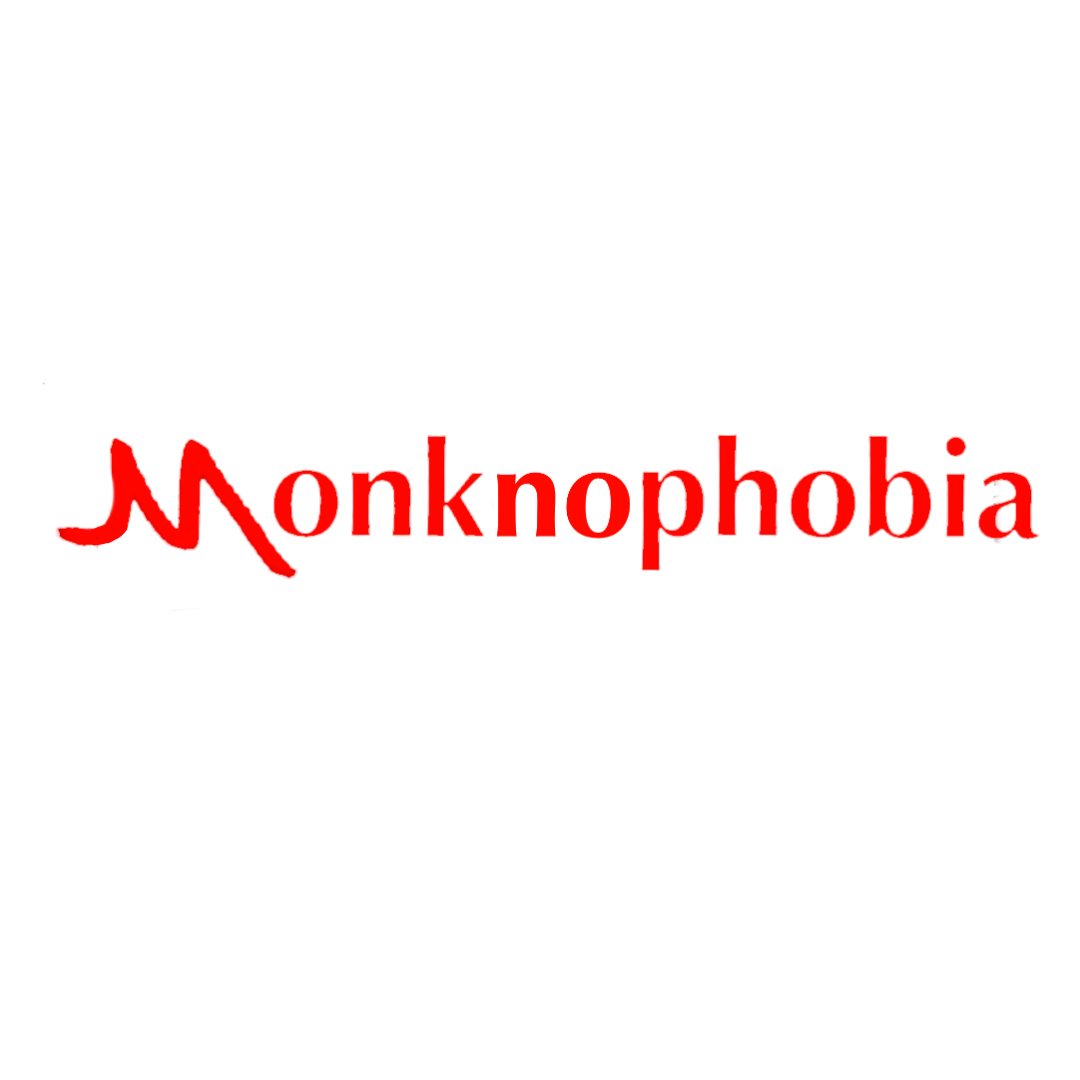 Monknophobia