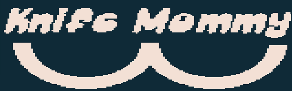 Knife Mommy