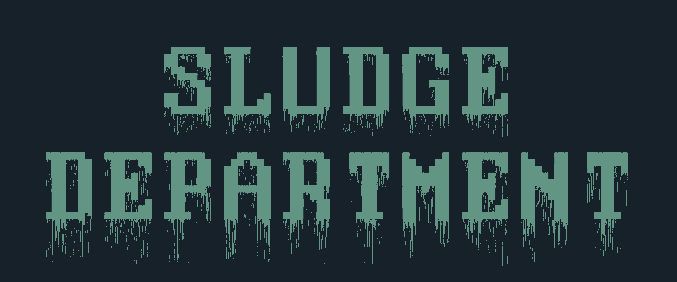 Sludge Department