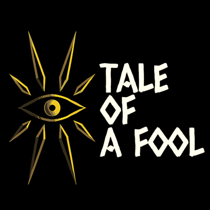 TALE OF A FOOL