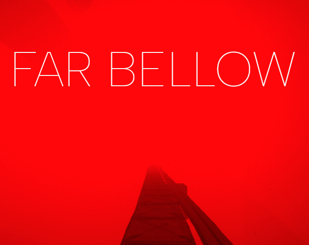 FAR BELLOW