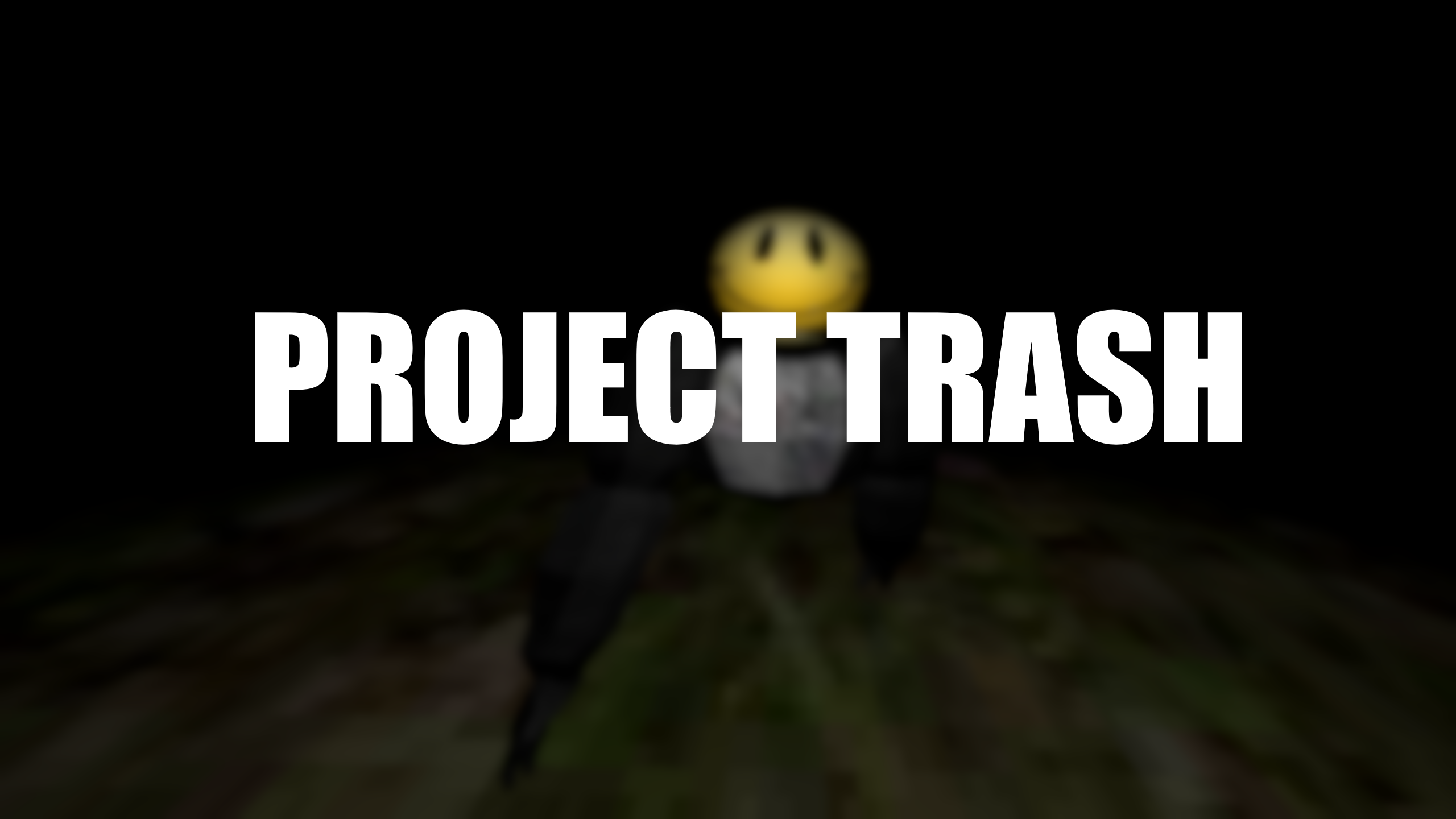 Project Trash (Trash Runners Reborn)