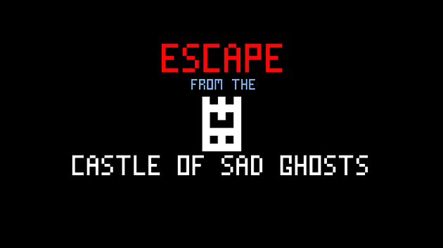 Escape From The Castle of Sad Ghosts