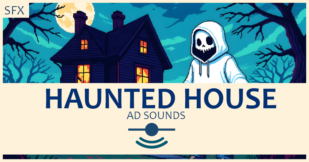 Haunted House - SFX