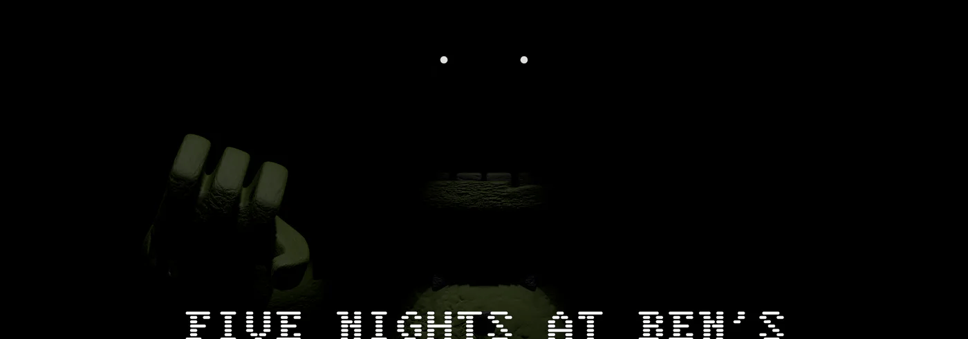 Five Nights at Ben's