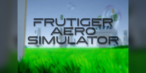 Cover image for Frutiger Aero Simulator