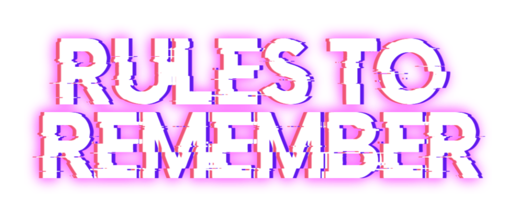 RULES TO REMEMBER