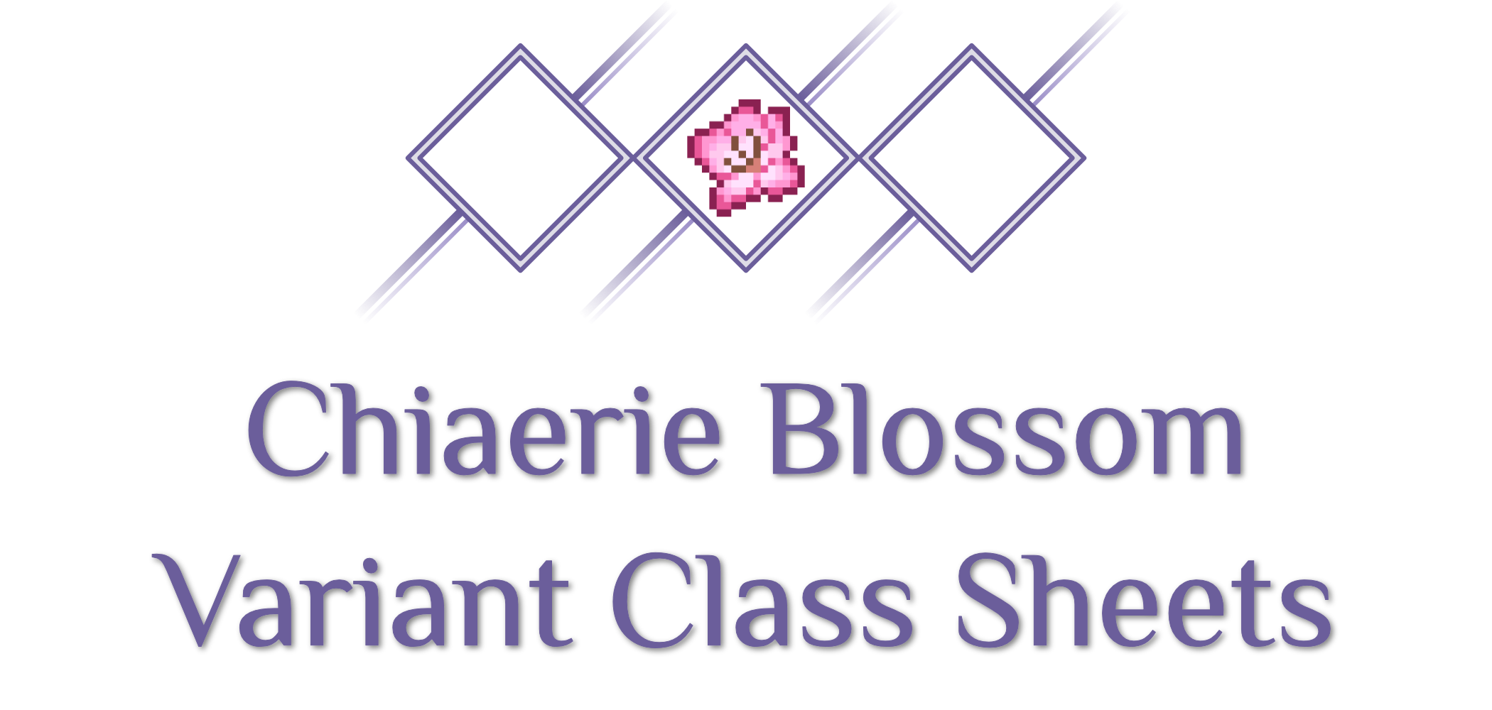 Chiaerie Blossom Variant Class Sheets