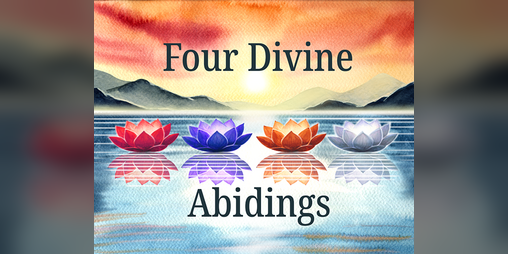 Cover image for Four Divine Abidings [full release]