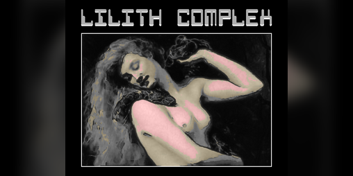 Cover image for Lilith Complex (prototype)