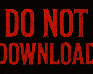 DO NOT DOWNLOAD!!!!