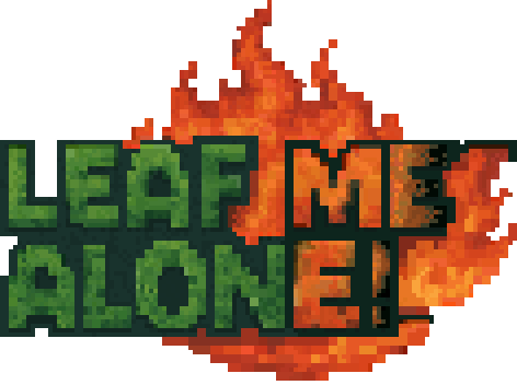 Leaf Me Alone!