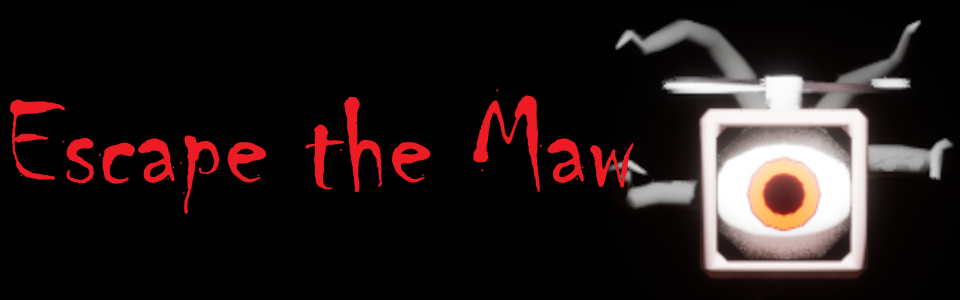 Escape the Maw