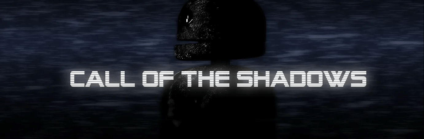 Call of the Shadows