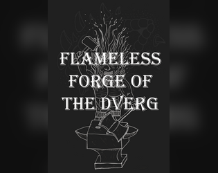 Cover of Flameless Forge of the Dverg