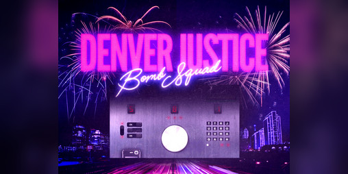 Cover image for Denver Justice: Bomb Squad
