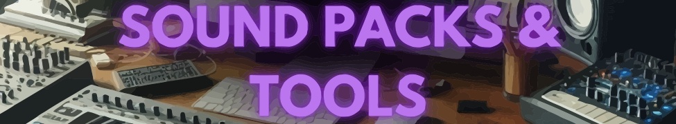 Sound Packs & Tools