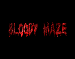 Bloody Maze