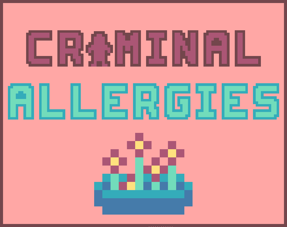 Criminal Allergies
