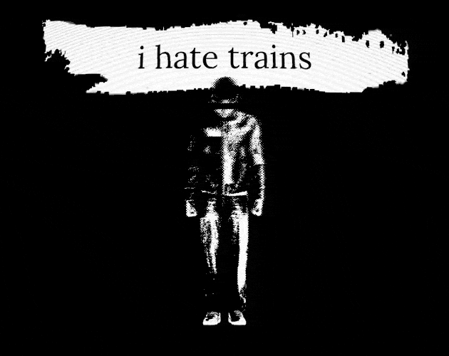 Cover image for i hate trains